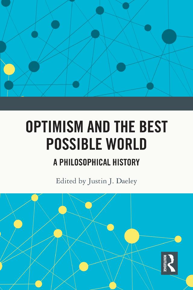 Optimism and the Best Possible World by Justin J. Daeley