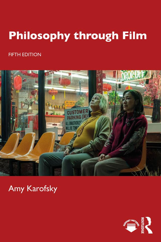 Philosophy through Film by Amy Karofsky