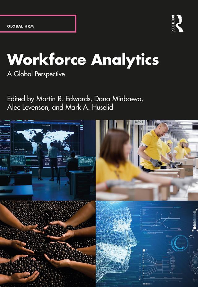 Workforce Analytics by Alec Levenson, Dana Minbaeva, Mark A. Huselid, Martin R. Edwards