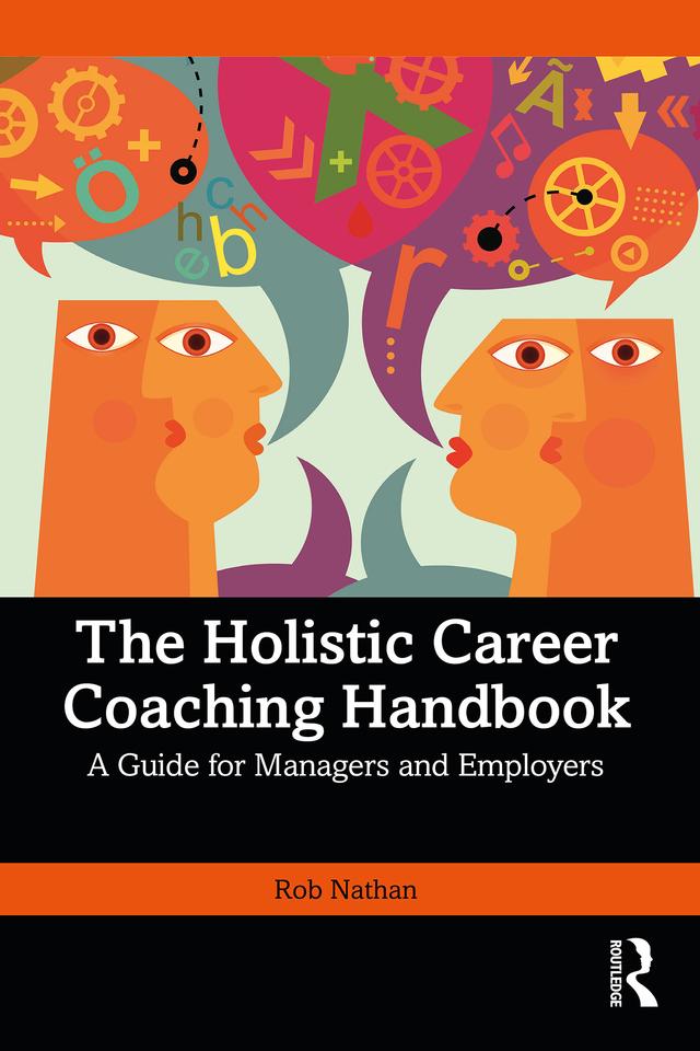 The Holistic Career Coaching Handbook by Rob Nathan