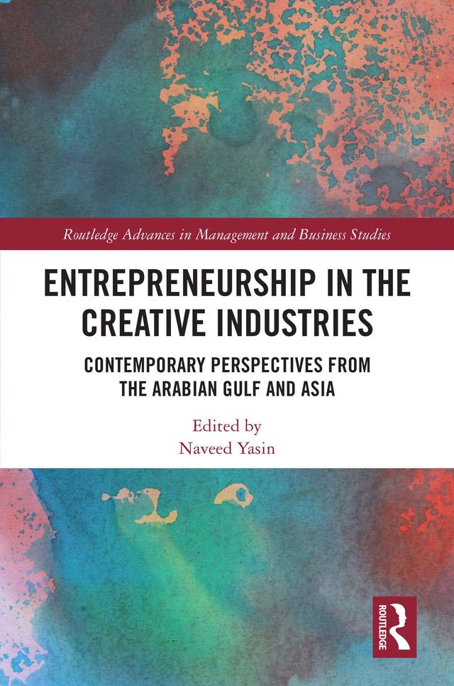 Entrepreneurship in the Creative Industries by Naveed Yasin