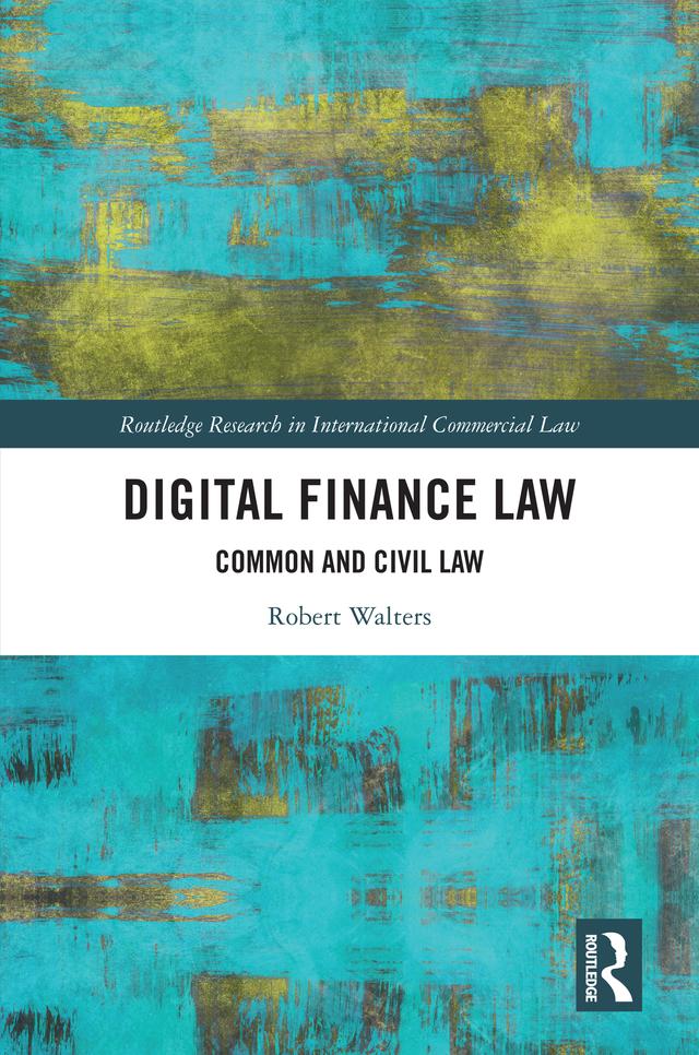 Digital Finance Law by Robert Walters