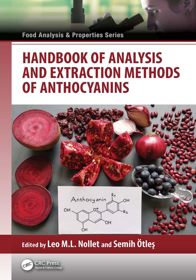 Handbook of Analysis and Extraction Methods of Anthocyanins by Leo M.L. Nollet, Semih Otles