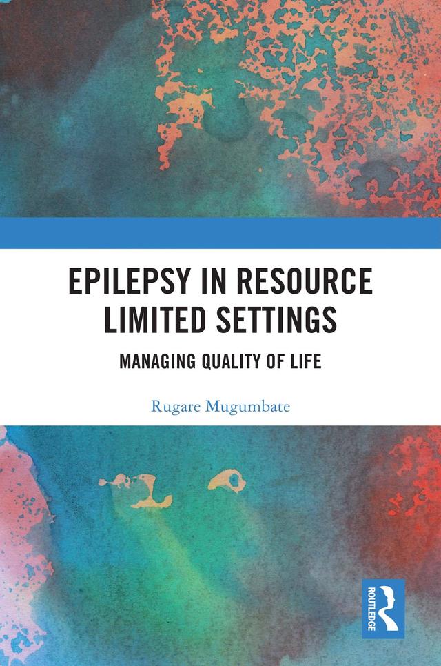Epilepsy in Resource Limited Settings by Rugare Mugumbate