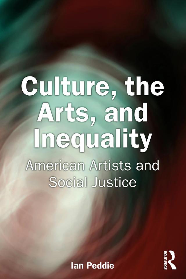 Culture, the Arts, and Inequality by Ian Peddie
