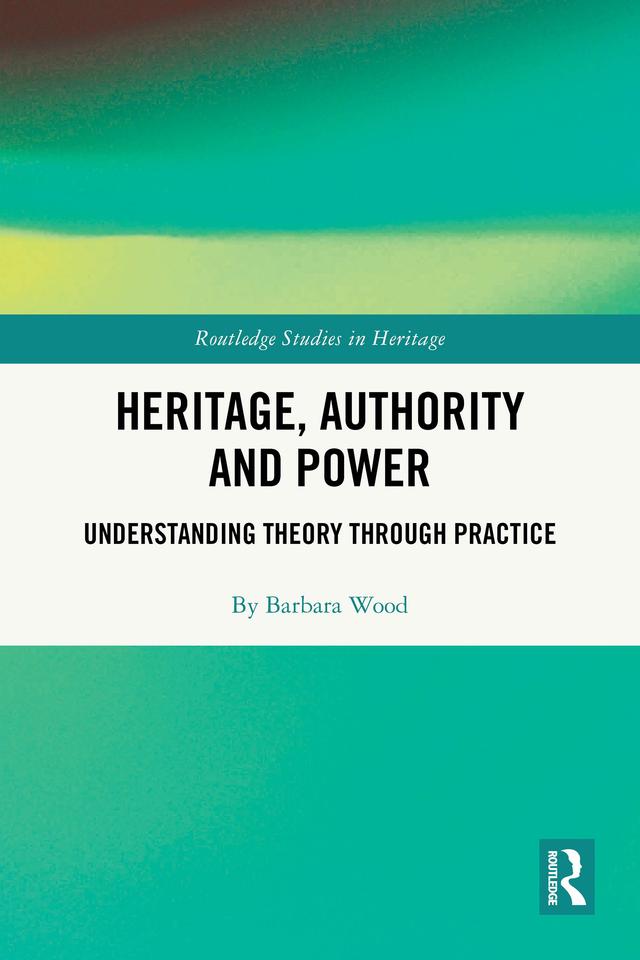 Heritage, Authority and Power by Barbara Wood