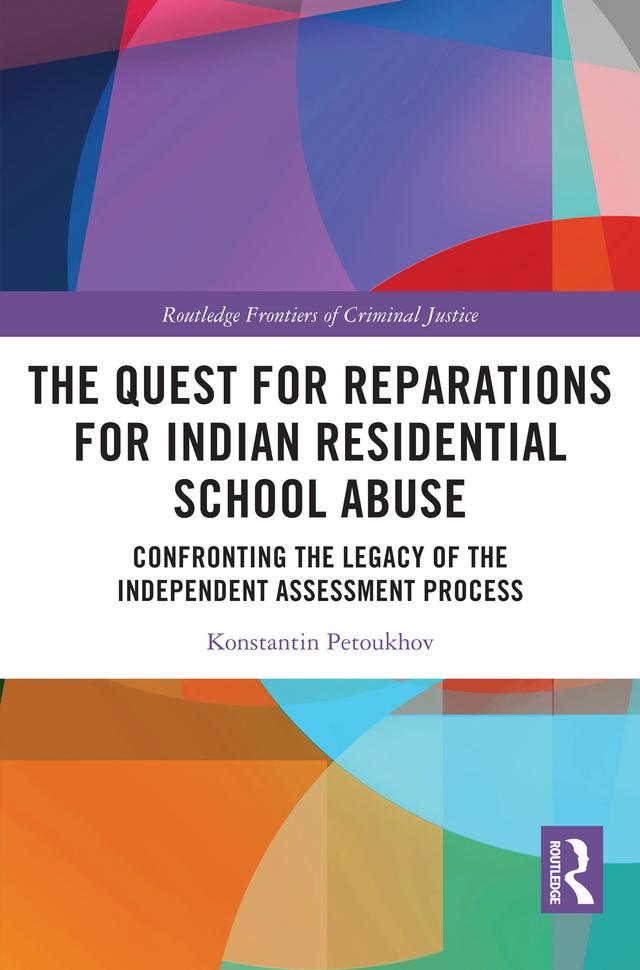 The Quest for Reparations for Indian Residential School Abuse by Konstantin Petoukhov