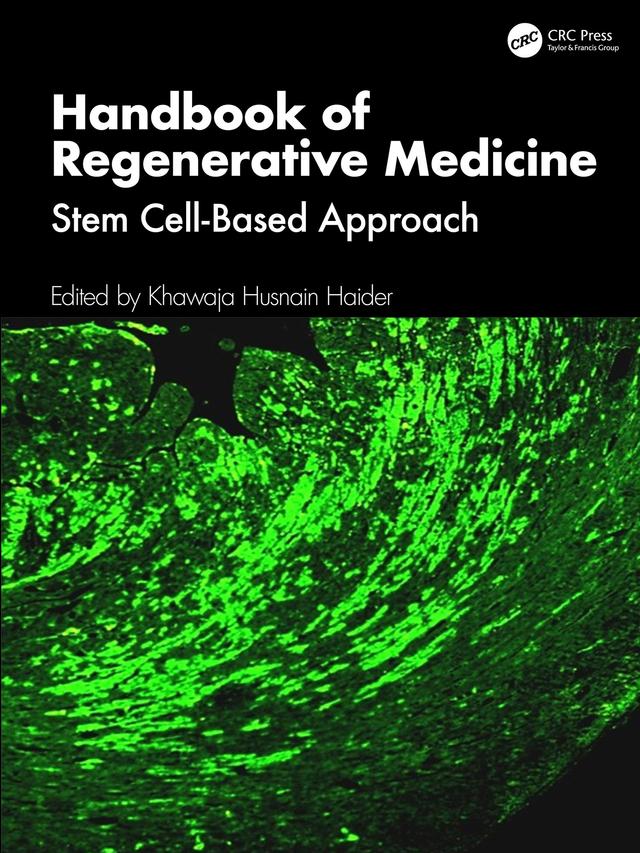 Handbook of Regenerative Medicine by Khawaja Husnain Haider