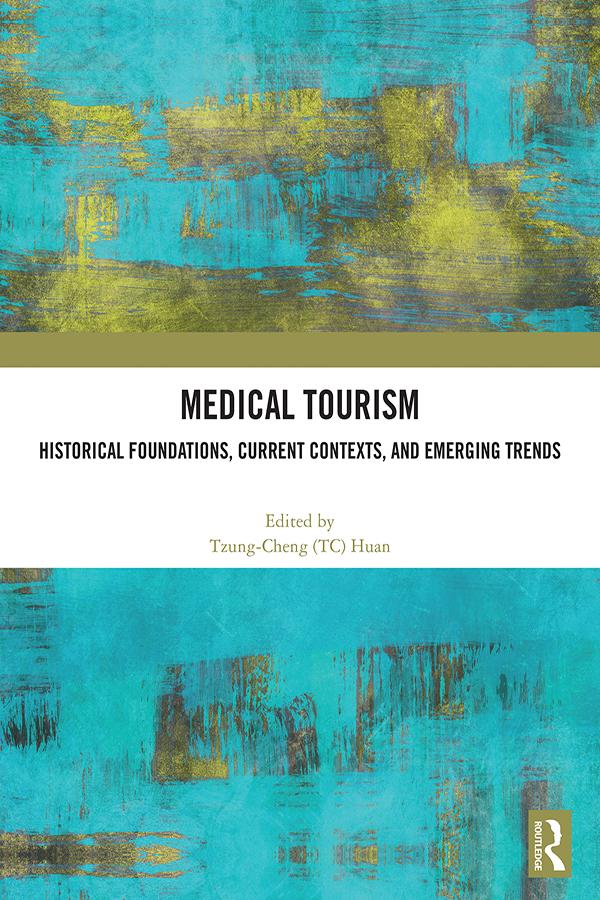 Medical Tourism by Tzung-Cheng (TC) Huan