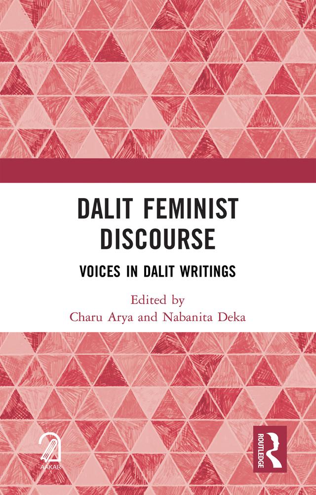 Dalit Feminist Discourse by Charu Arya, Nabanita Deka