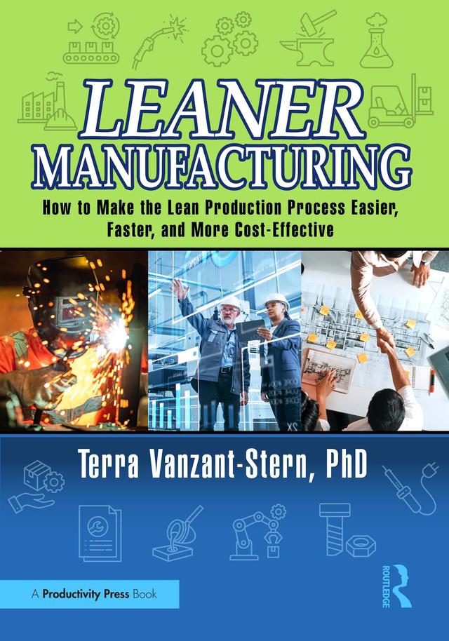Leaner Manufacturing by Terra Vanzant-Stern, PhD