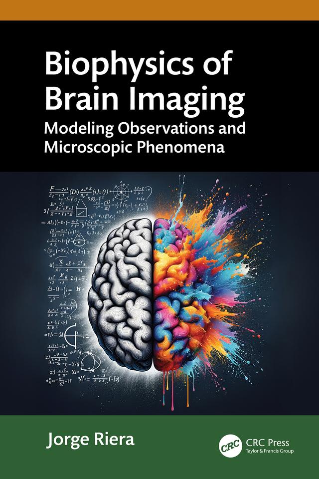 Biophysics of Brain Imaging by Jorge Riera