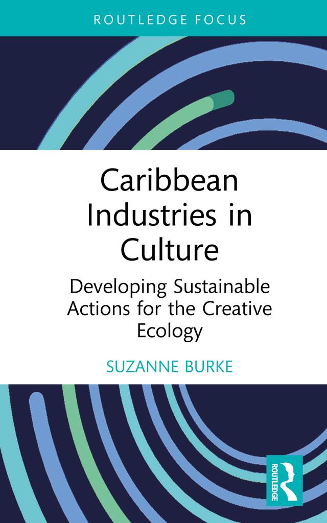 Caribbean Industries in Culture by Suzanne Burke
