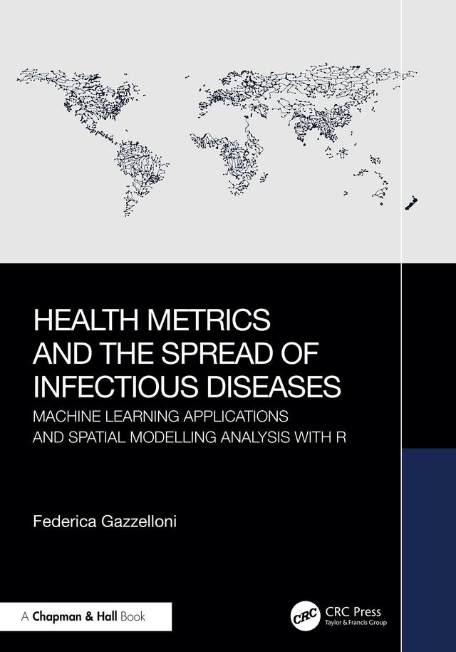 Health Metrics and the Spread of Infectious Diseases by Federica Gazzelloni