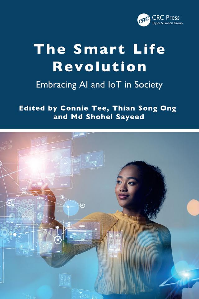 The Smart Life Revolution by Connie Tee, Md Shohel Sayeed, Thian Song Ong