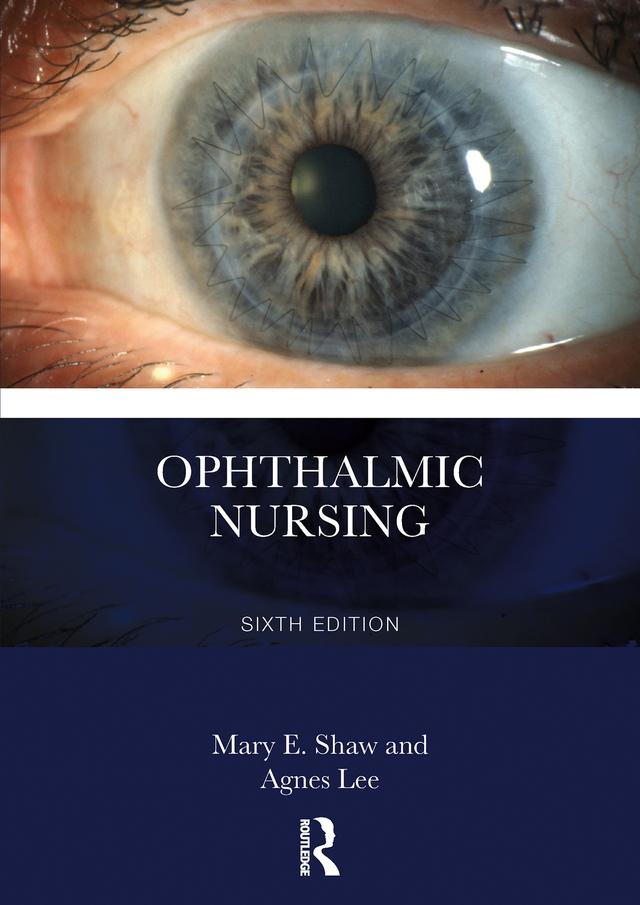 Ophthalmic Nursing by Agnes Lee, Mary E. Shaw