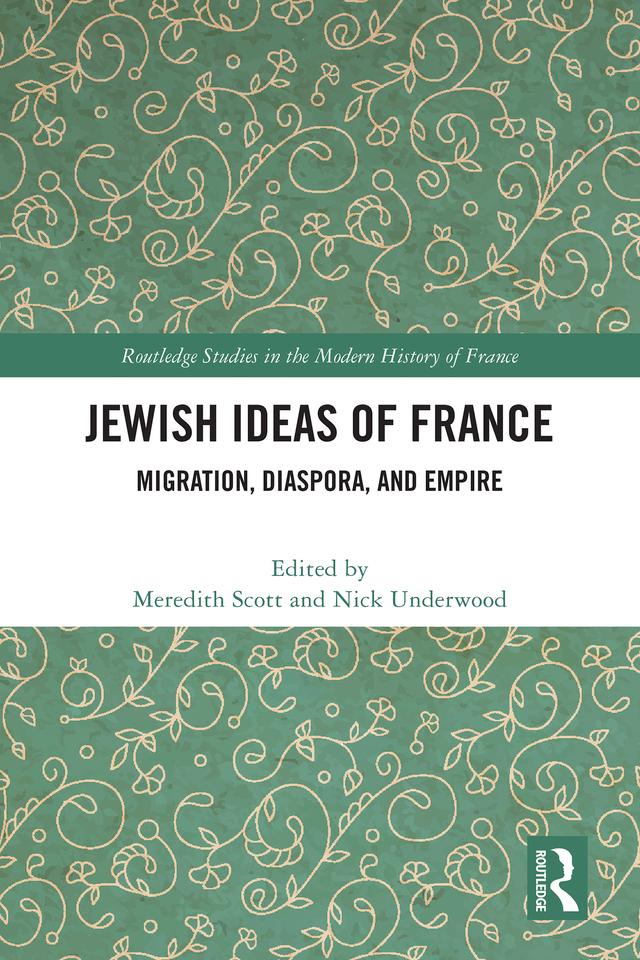Jewish Ideas of France by Meredith Scott, Nick Underwood