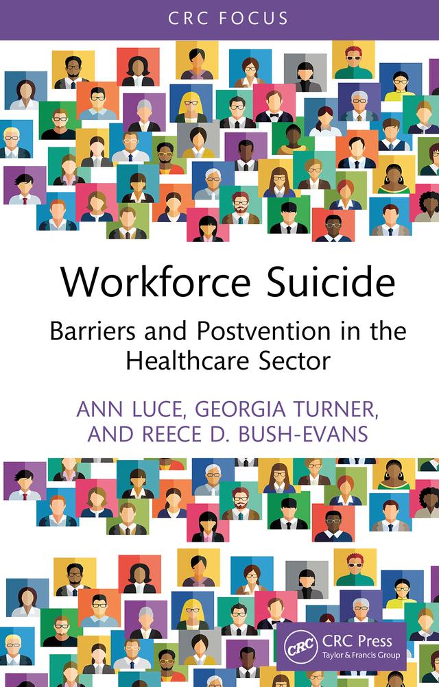 Workforce Suicide by Ann Luce, Georgia Turner, Reece D. Bush-Evans
