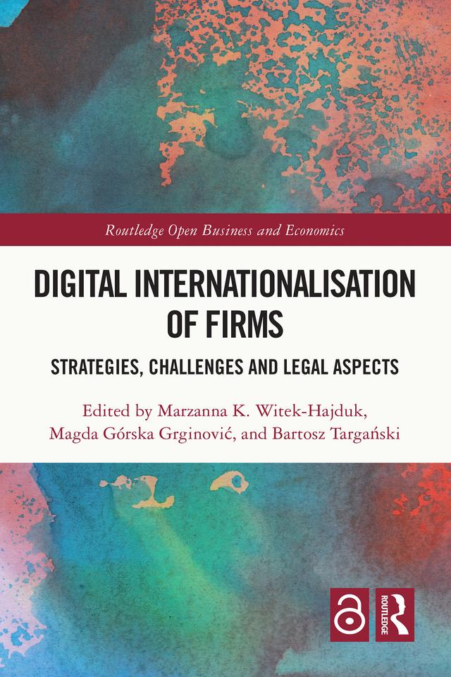 Digital Internationalisation of Firms by Bartosz Targański, Magda Górska Grginović, Marzanna K. Witek-Hajduk