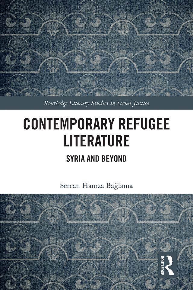 Contemporary Refugee Literature by Sercan Hamza Bağlama