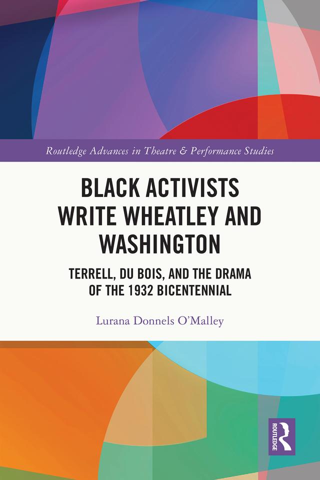 Black Activists Write Wheatley and Washington by Lurana Donnels O’Malley