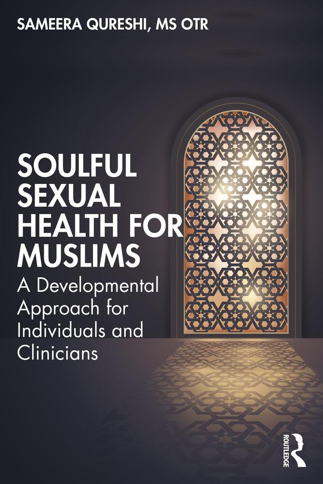Soulful Sexual Health for Muslims by Sameera Qureshi