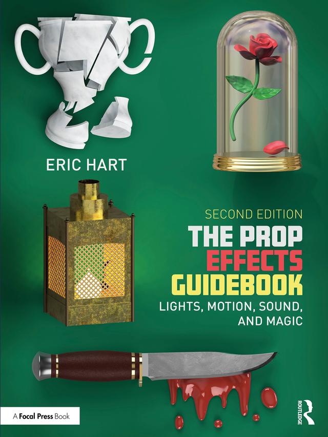 The Prop Effects Guidebook by Eric Hart