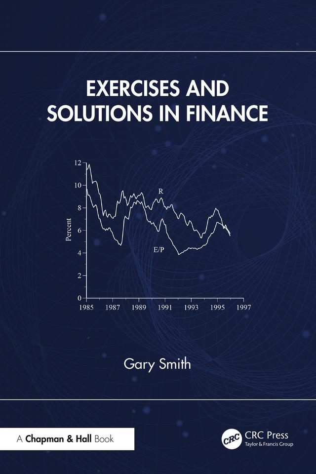 Exercises and Solutions in Finance by Gary Smith