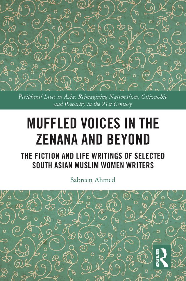 Muffled Voices in the Zenana and Beyond by Sabreen Ahmed