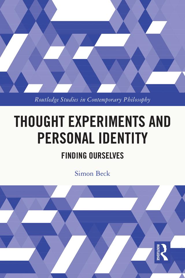 Thought Experiments and Personal Identity by Simon Beck