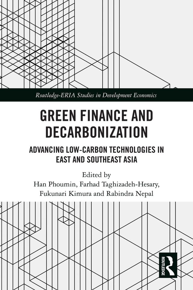 Green Finance and Decarbonization by Farhad Taghizadeh-Hesary, Fukunari Kimura, Han Phoumin, Rabindra Nepal