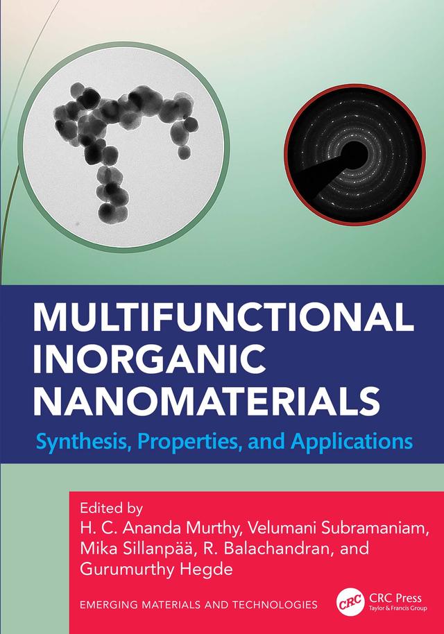 Multifunctional Inorganic Nanomaterials by Gurumurthy Hegde, H. C. Ananda Murthy, Mika Sillanpää, R. Balachandran, Velumani Subramaniam