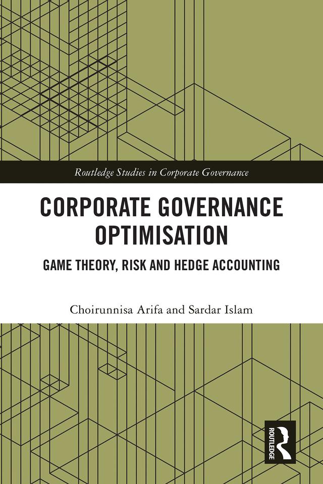 Corporate Governance Optimisation by Choirunnisa Arifa, Sardar Islam