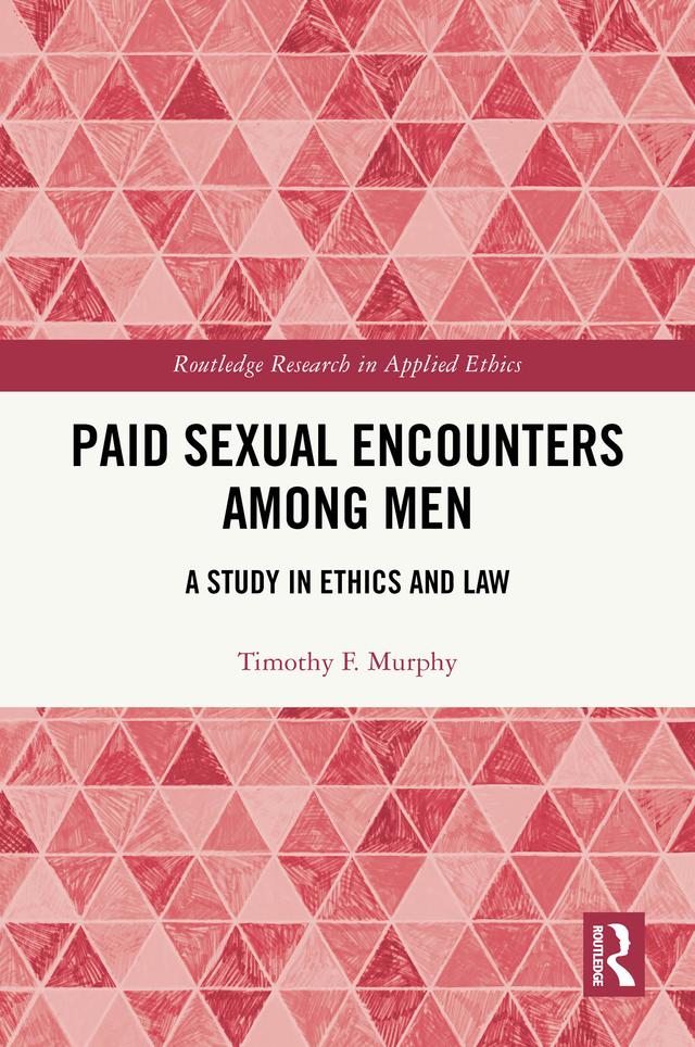 Paid Sexual Encounters among Men by Timothy F. Murphy