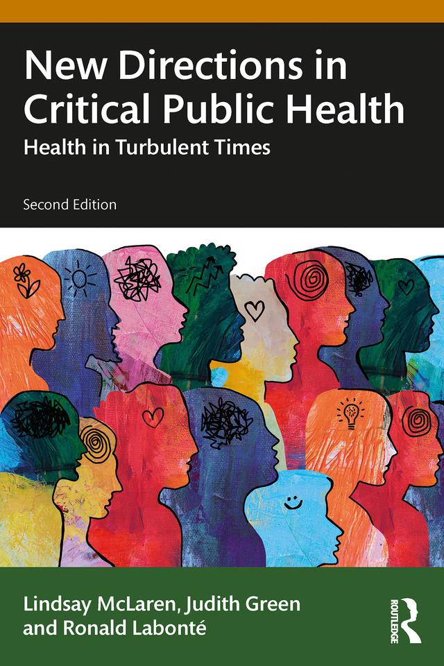 New Directions in Critical Public Health by Judith Green, Lindsay McLaren, Ronald Labonte