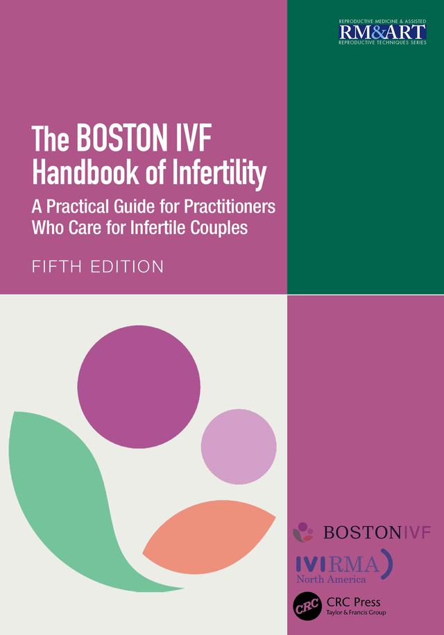 The Boston IVF Handbook of Infertility by Alan S Penzias, Denis Vaughan, Denny Sakkas, Michael M Alper