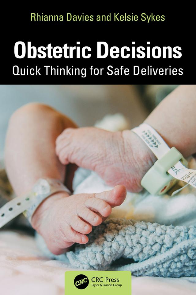 Obstetric Decisions by Kelsie Sykes, Rhianna Davies