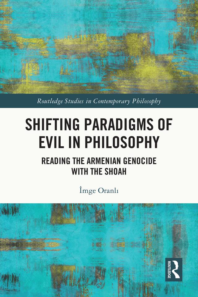 Shifting Paradigms of Evil in Philosophy by İmge Oranlı