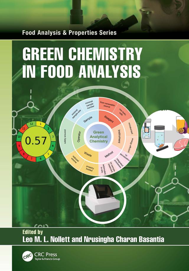 Green Chemistry in Food Analysis by Leo M.L. Nollet, N.C. Basantia