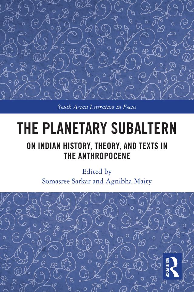 The Planetary Subaltern by Agnibha Maity, Somasree Sarkar