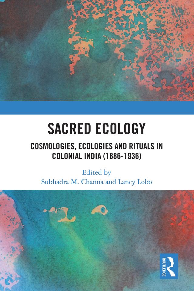 Sacred Ecology by Lancy Lobo, Subhadra M. Channa