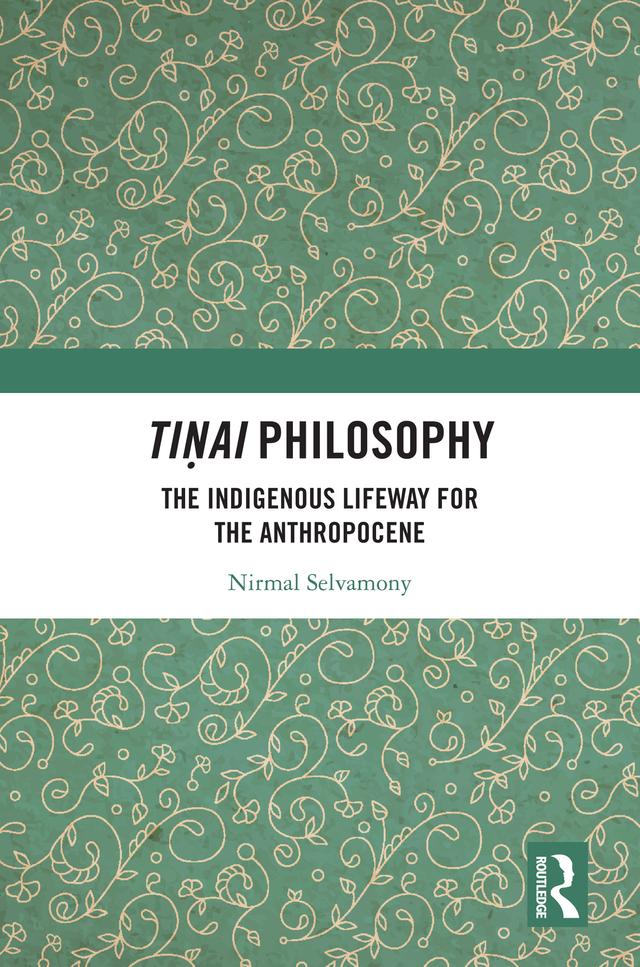 Tiṇai Philosophy by Nirmal Selvamony