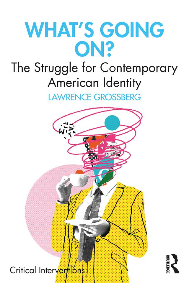 What's Going On? by Lawrence Grossberg