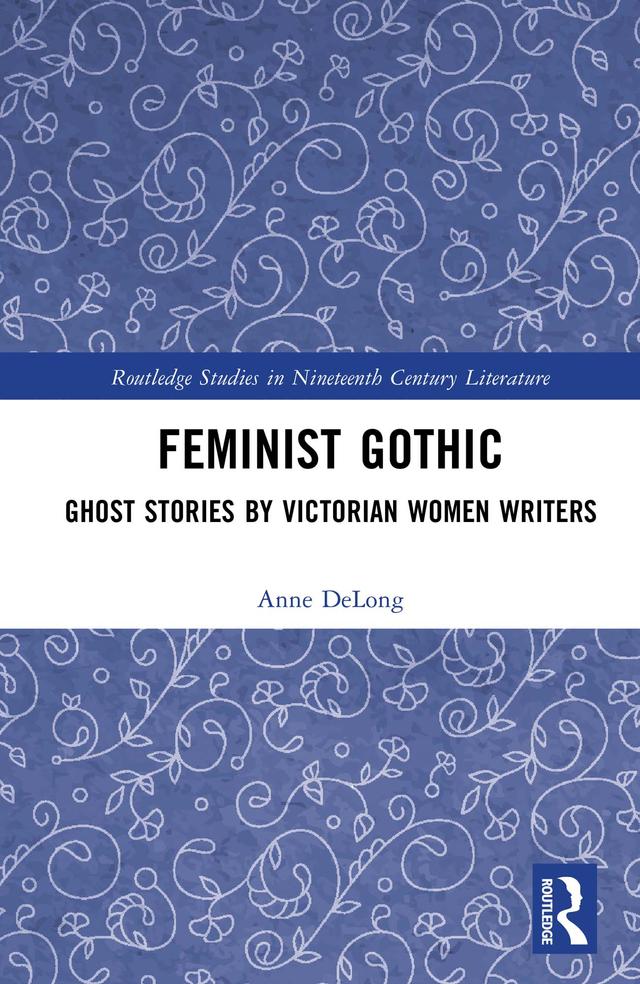 Feminist Gothic by Anne DeLong