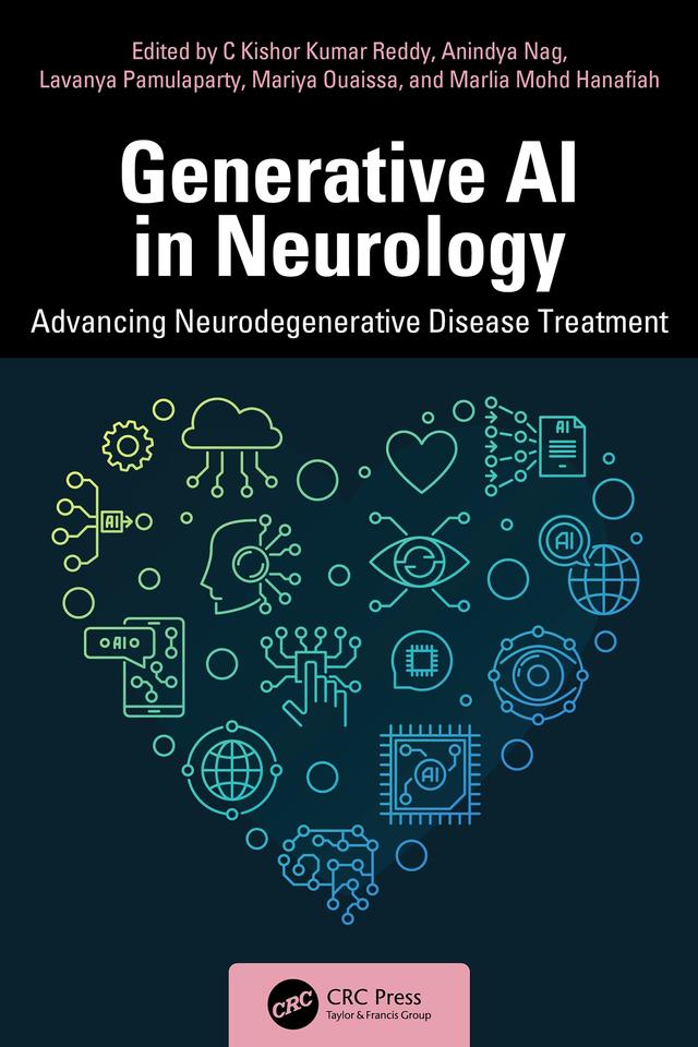 Generative AI in Neurology by Anindya Nag, C Kishor Kumar Reddy, Lavanya Pamulaparty, Mariya Ouaissa, Marlia Mohd Hanafiah