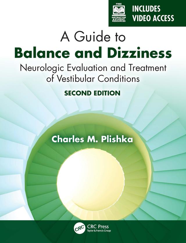 A Guide to Balance and Dizziness by Charles M. Plishka