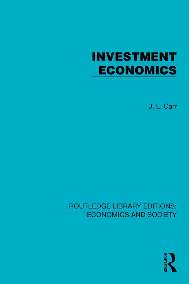 Investment Economics by J.L. Carr