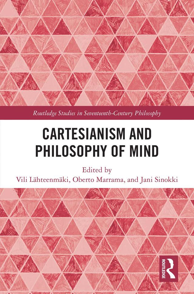 Cartesianism and Philosophy of Mind by Jani Sinokki, Oberto Marrama, Vili Lähteenmäki