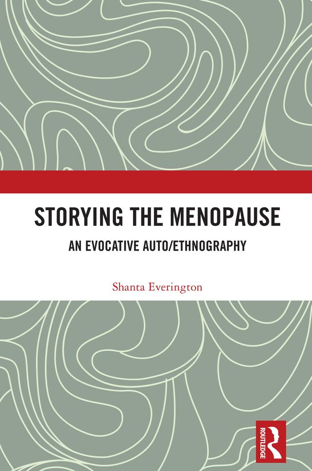 Storying the Menopause by Shanta Everington