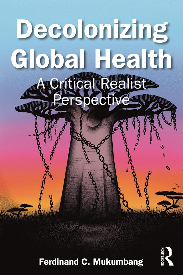 Decolonizing Global Health by Ferdinand C Mukumbang